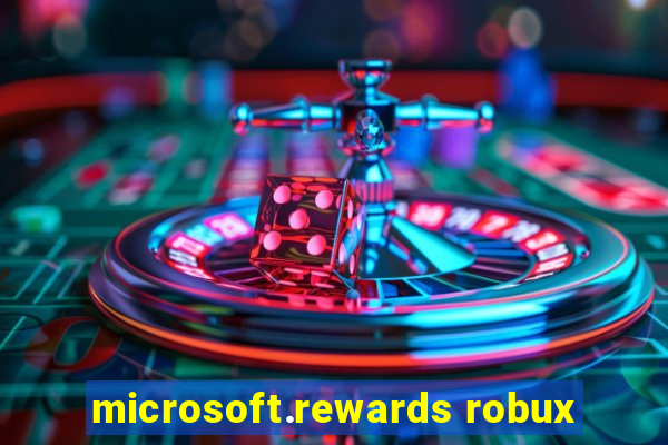 microsoft.rewards robux